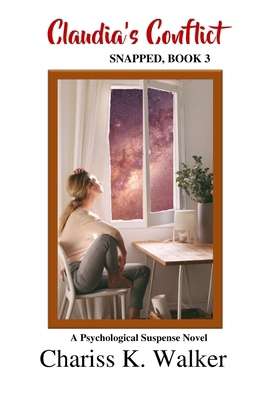 Claudia's Conflict: A Psychological Suspense Novel B0BB5QHSN4 Book Cover