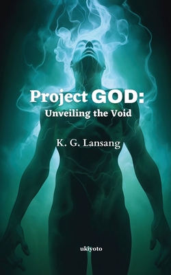 Project GOD: Unveiling the Void 9358466286 Book Cover