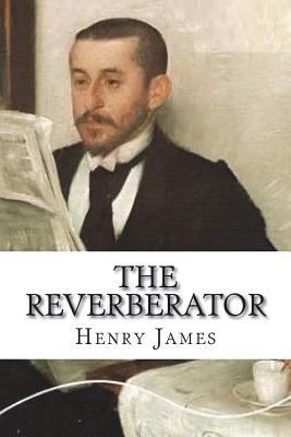 The Reverberator 1721924930 Book Cover