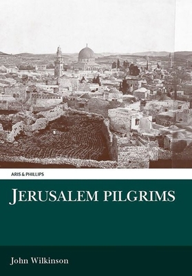 Jerusalem Pilgrims Before the Crusades 0856687464 Book Cover