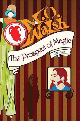 The Prospect of Magic 1604890495 Book Cover