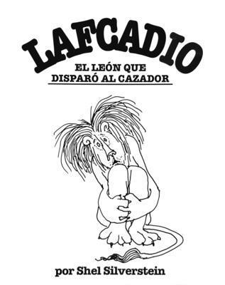 Lafcadio, el Leon Que Disparo al Cazador [Spanish] 193303274X Book Cover