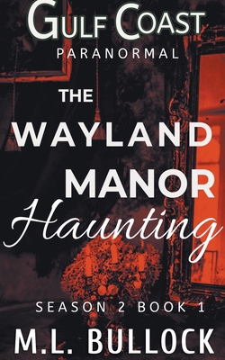 The Wayland Manor Haunting B09QNZBWDG Book Cover