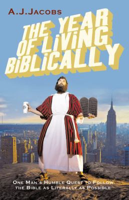 Year of Living Biblically: One Man's Humble Que... 0099509792 Book Cover