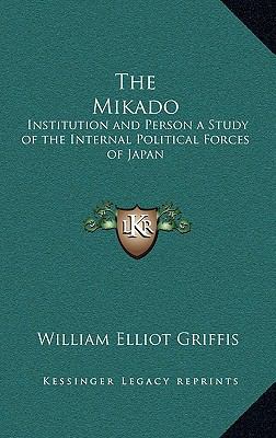 The Mikado: Institution and Person a Study of t... 1163347450 Book Cover