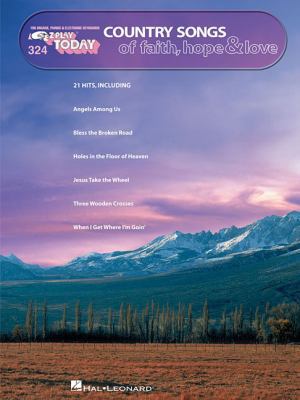 Country Songs of Faith, Hope & Love: E-Z Play T... 1423452941 Book Cover