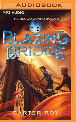 The Blazing Bridge 1531878318 Book Cover