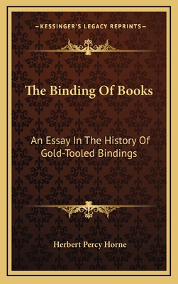 The Binding Of Books: An Essay In The History O... 1163656704 Book Cover