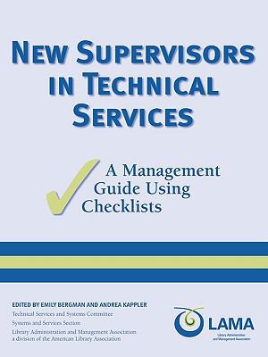 New Supervisors in Technical Services: A Manage... 0838984134 Book Cover