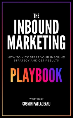 The Inbound Marketing Playbook: How to kick-sta... B086MMSBZW Book Cover