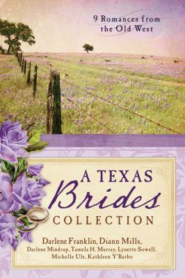 The Texas Brides Collection: 9 Complete Stories 162029463X Book Cover