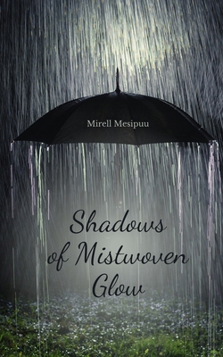 Shadows of Mistwoven Glow B0DQQPF35J Book Cover