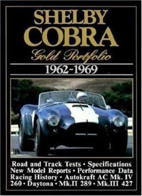 Shelby Cobra Gold Portfolio 1962 1969 1855200236 Book Cover