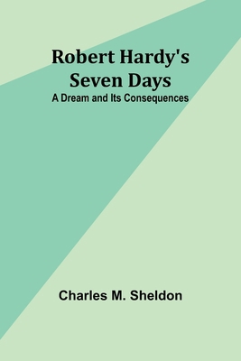 Robert Hardy's Seven Days: A Dream and Its Cons... 9357979492 Book Cover