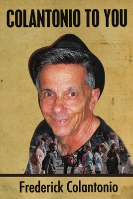 Colantonio to You 1387276093 Book Cover