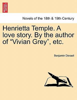 Henrietta Temple. a Love Story. by the Author o... 1241205833 Book Cover