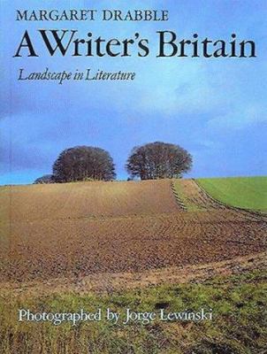 A Writer's Britain: Landscape in Literature 0500273405 Book Cover