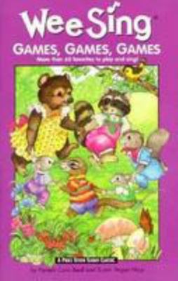 Wee Sing Games, Games, Games and CD: More Than ... 0843174021 Book Cover