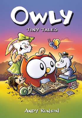 Tiny Tales: A Graphic Novel (Owly #5): Volume 5 1338300741 Book Cover