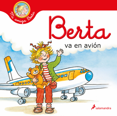 Berta Va En Avión / Berta Flies on a Plane [Spanish] 8418637153 Book Cover