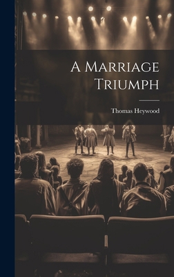 A Marriage Triumph 1019837659 Book Cover