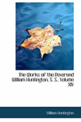 The Works of the Reverend William Huntington, S... 0559001967 Book Cover