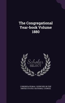 The Congregational Year-book Volume 1880 1359208860 Book Cover