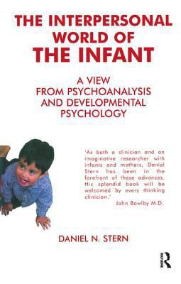 The Interpersonal World of the Infant: A View f... 185575200X Book Cover