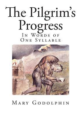 The Pilgrim's Progress: In Words of One Syllable 1495960633 Book Cover