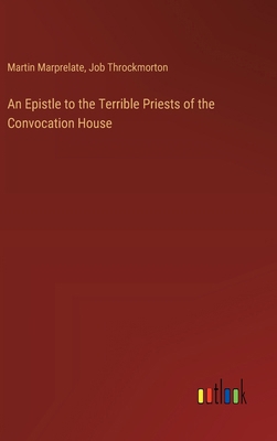 An Epistle to the Terrible Priests of the Convo... 3385118441 Book Cover