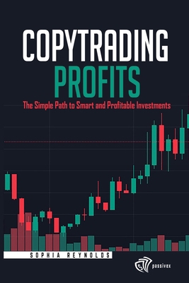 Copytrading Profits: The Simple Path to Smart a... B0DPFJYRVH Book Cover