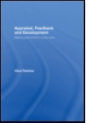 Appraisal, Feedback and Development: Making Per... 0415446902 Book Cover