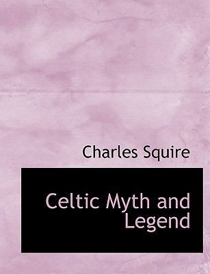 Celtic Myth and Legend 0559116462 Book Cover