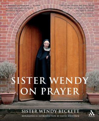 Sister Wendy on Prayer: Biographical Introducti... 0826491243 Book Cover