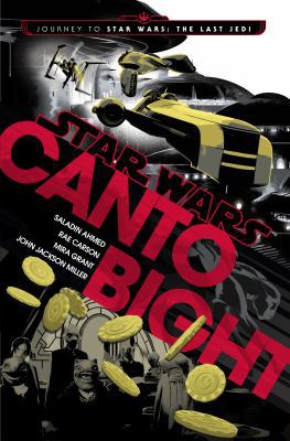 Canto Bight (Star Wars): Journey to Star Wars: ... 1780898584 Book Cover