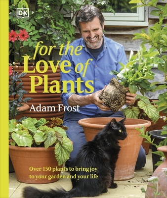 For the Love of Plants: Over 150 Plants to Brin... 0241662028 Book Cover