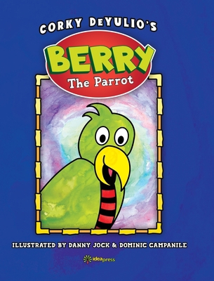 Berry the Parrot 194865122X Book Cover