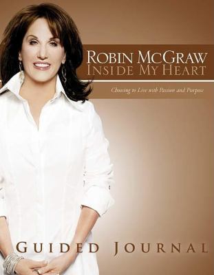 Inside My Heart Guided Journal: Choosing to Liv... 1418514365 Book Cover