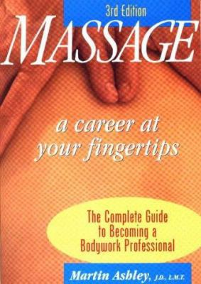 Massage: A Career at Your Fingertips 0964466260 Book Cover