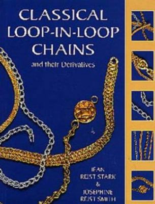 Classical Loop-In-Loop Chains and Their Derivat... 0713653523 Book Cover