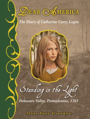 The Diary of Catharine Carey Logan: Standing in... B0073HZQP2 Book Cover