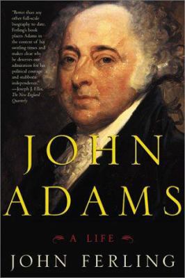 John Adams: A Life 0805045767 Book Cover