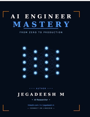 AI Engineer Mastery: From Zero to Production B0GYSLM3YT Book Cover