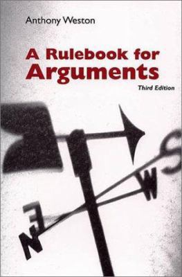 A Rulebook for Arguments 0872205533 Book Cover