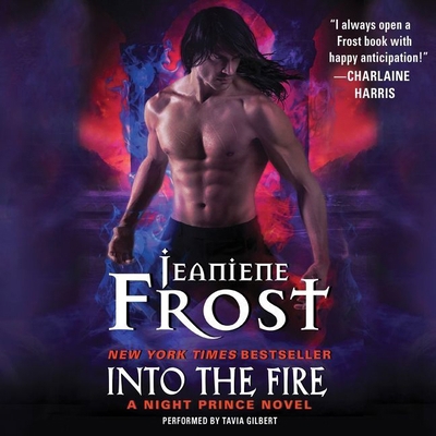Into the Fire Lib/E: A Night Prince Novel 1470855259 Book Cover