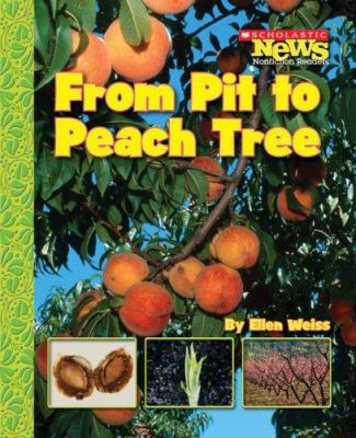 From Pit to Peach Tree 0531187918 Book Cover