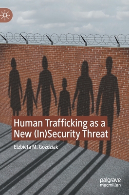 Human Trafficking as a New (In)Security Threat 3030628728 Book Cover