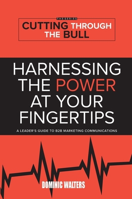 Harnessing the Power at Your Fingertips: A Lead... 1838348808 Book Cover