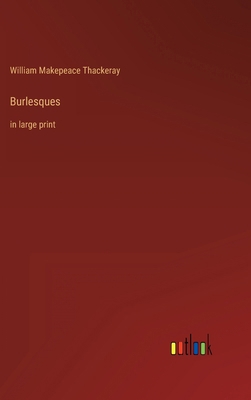 Burlesques: in large print 3368320475 Book Cover