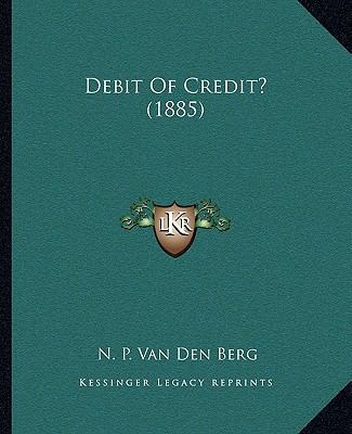 Debit Of Credit? (1885) 1166567036 Book Cover
